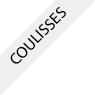 Coulisses